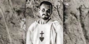 A wandering hermit with a checkered past leading thousands to heaven: Charles de Foucauld