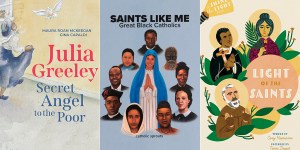 3 Heartwarming picture books to share Black saints&#8217; stories with your children