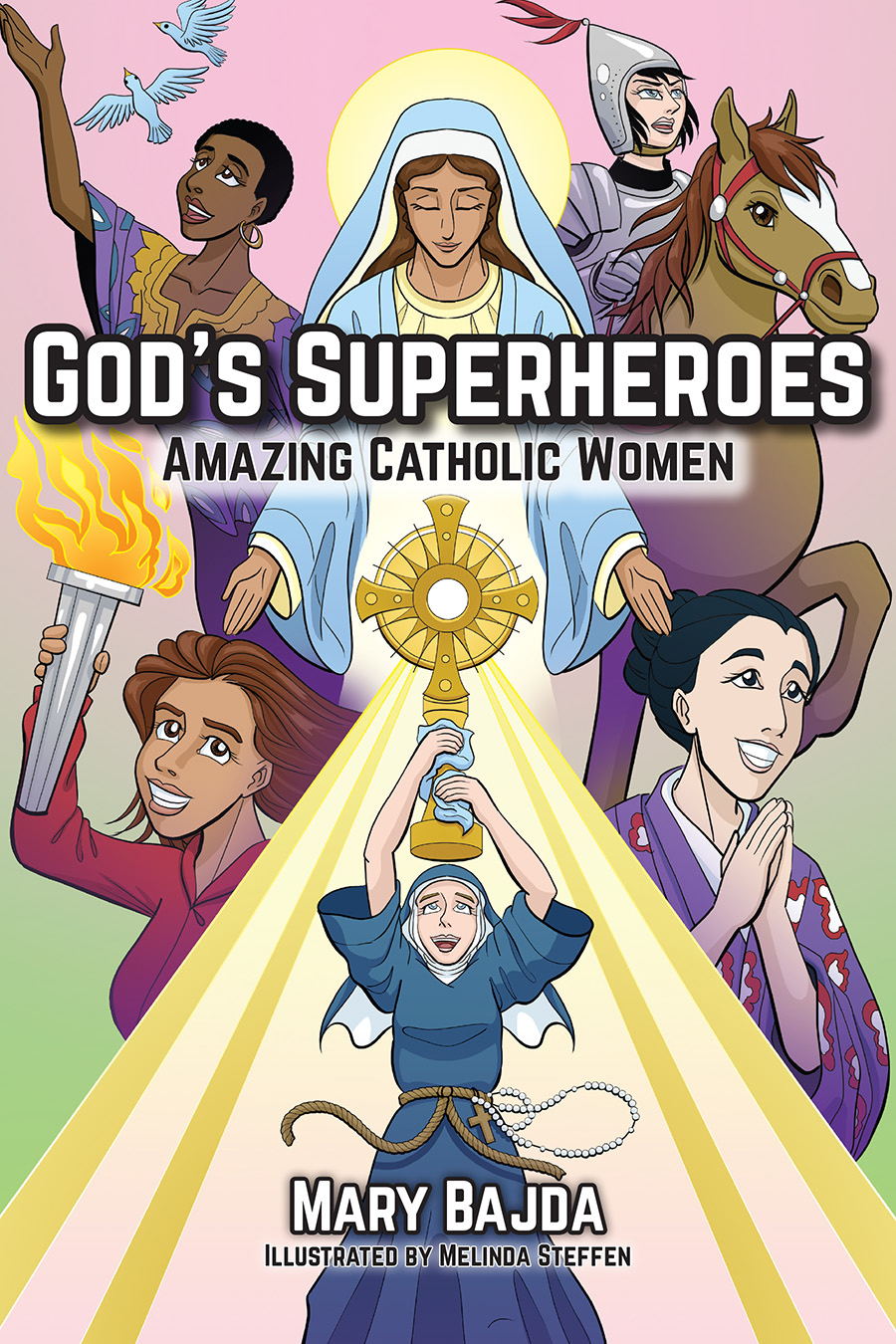 God's Superheroes, Amazing Catholic Women