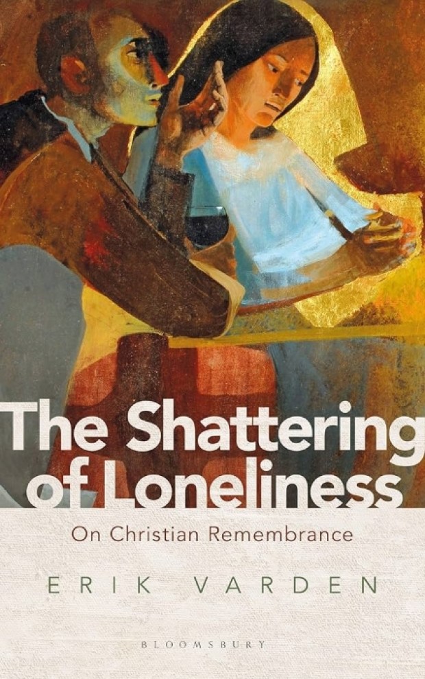 "The Shattering of Loneliness" by Erik Varden