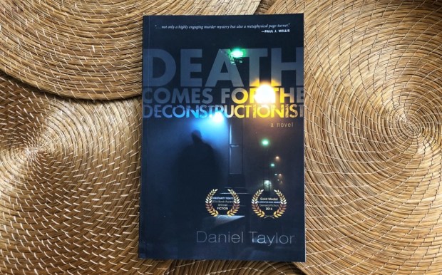 "Death Comes for the Deconstructionist" by Daniel Taylor
